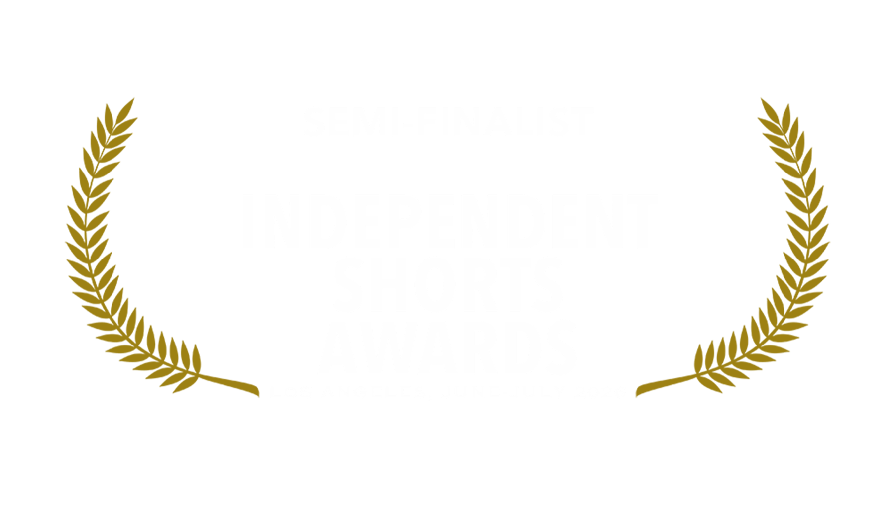 Semi-Finalist Independent Shorts Awards, Hollywood, California, June/July 2026